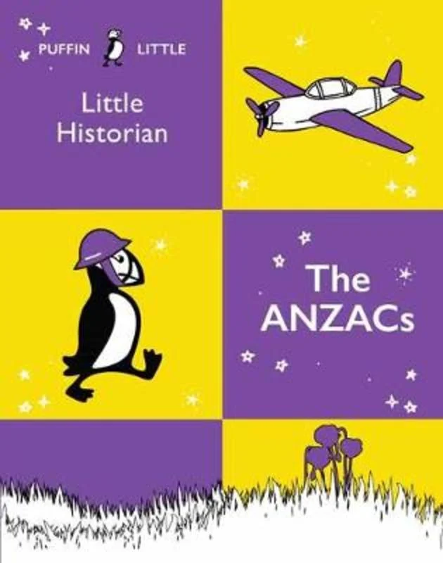 ---Puffin Little Historian: The Anzacs